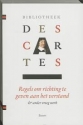 Productafbeelding Bibliotheek Descartes  / 1 Samenvatting van de muziekleer ; Persoonlijke aantekeningen ; Descartes' dromen ; Regels om richting te geven aan het verstand 