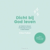 Productafbeelding Dicht bij God leven