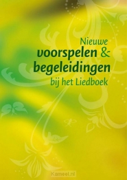 Productafbeelding Nieuwe voorspelen en begeleidingen bij het nieuwe Liedboek