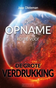 Productafbeelding De opname komt voor de grote verdrukking